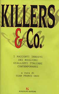 Lucarelli - Killers & Co. - I racconti inediti dei migliori giallisti italiani contemporanei